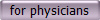 for physicians